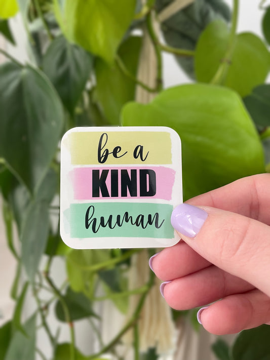 Be A Kind Human